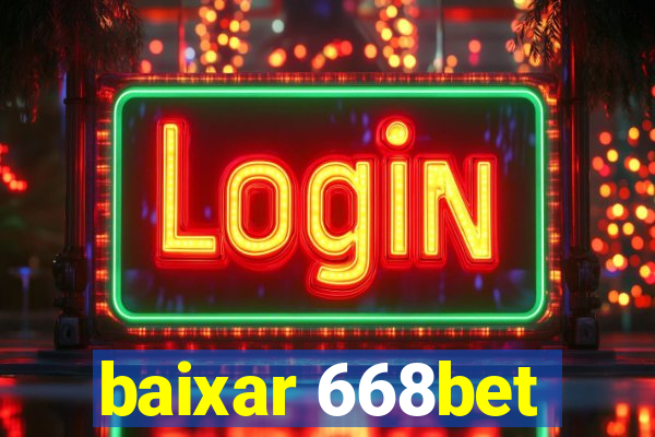 baixar 668bet